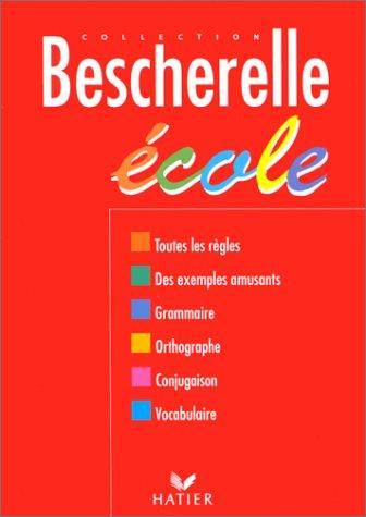 Couverture du livre Bescherelle école de Bescherelle