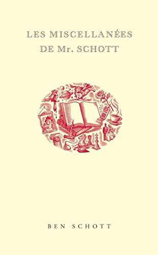 Couverture du livre Les miscellanées de Mr. Schott de Ben Schott
