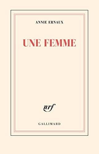 Couverture du livre Une femme de Annie Ernaux