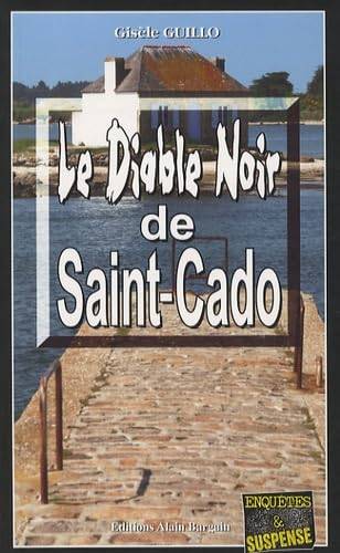 Couverture du livre Le Diable Noir de Saint-Cado de Gisèle Guillo