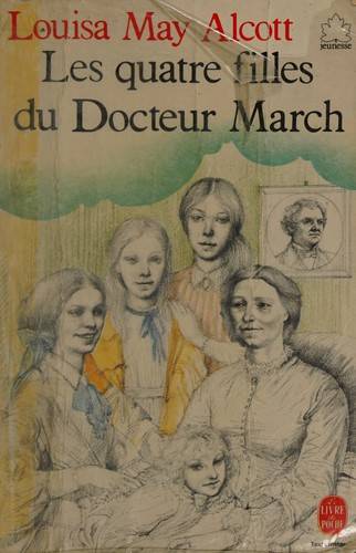 Couverture du livre Les Quatre filles du docteur March de Louisa May Alcott