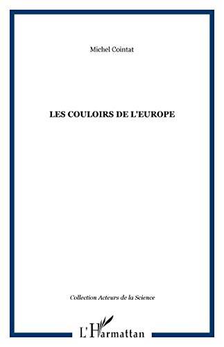 Couverture du livre Les couloirs de l'Europe de Michel Cointat