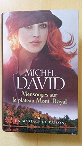 Couverture du livre Mensonges sur le plateau Mont-Royal - Tome 1 de Michel David