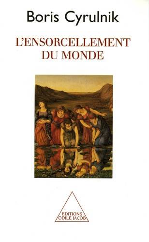 Couverture du livre Ensorcellement du monde (L') de Boris Cyrulnik