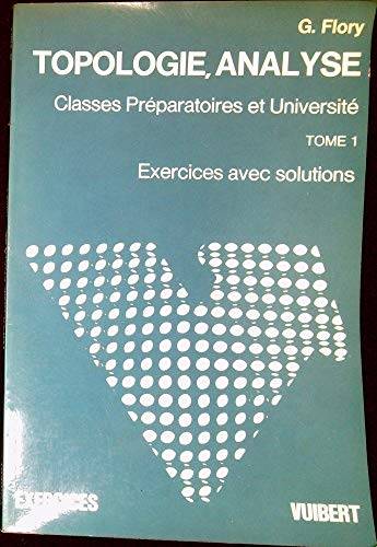 Couverture du livre Exercices de topologie et d'analyse de Georges Flory