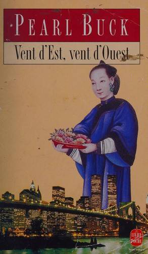 Couverture du livre Vent d'Est, vent d'Ouest de Pearl Sydenstricker Buck