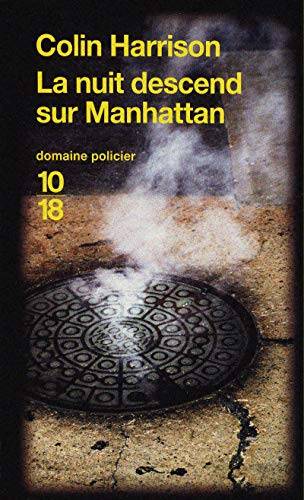 Couverture du livre La nuit descend sur Manhattan de Colin Harrison