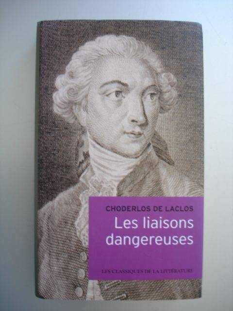Couverture du livre Les Liaisons Dangereuses de Pierre Choderlos De Laclos