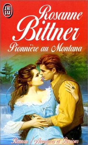 Couverture du livre Pionnière au Montana de Rosanne Bittner