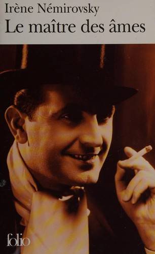 Couverture du livre Le maître des âmes de Irène Némirovsky