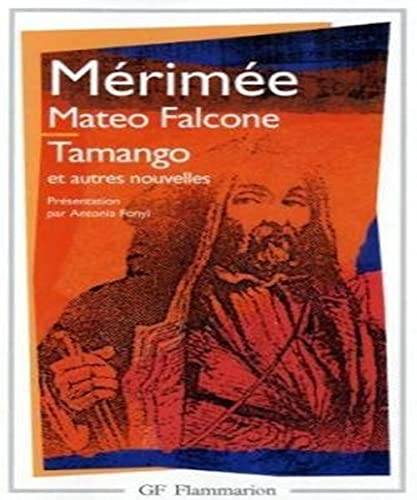 Couverture du livre Tamango, Mateo Falcone et autres nouvelles de Prosper Mérimée