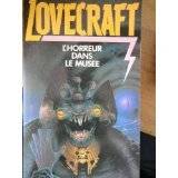 Couverture du livre L'horreur dans le musée de Howard Phillips Lovecraft