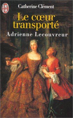 Couverture du livre Le coeur transporté de Catherine Clément