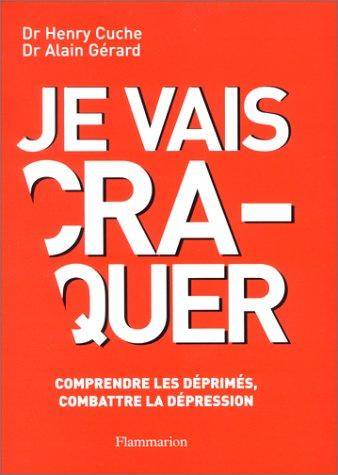 Couverture du livre Je vais craquer de Henry Cuche