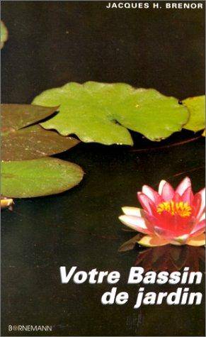 Couverture du livre Votre bassin de jardin avec des poissons rouges de Jacques H. Brenor