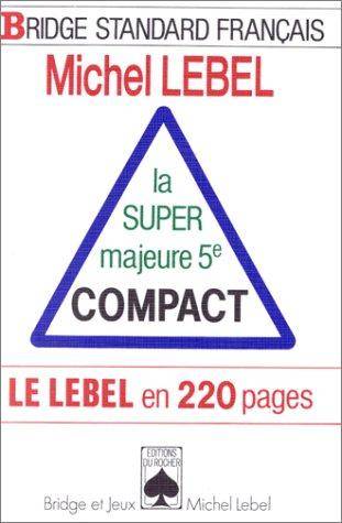 Couverture du livre La super majeure 5e compact de Michel Lebel