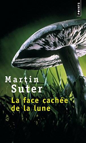 Couverture du livre La face cachée de la lune de Martin Suter