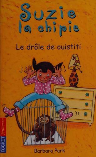 Couverture du livre Le drôle de ouistiti de Barbara Park