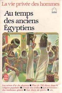 Couverture du livre Au temps des anciens Égyptiens de Pierre Miquel