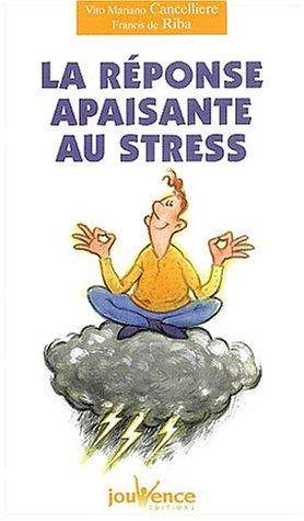 Couverture du livre La réponse apaisante au stress de Vito Mariano Cancelliere