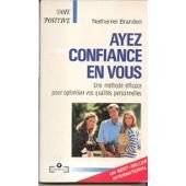 Couverture du livre AYEZ CONFIANCE EN VOUS de N Branden