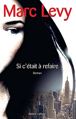 Couverture du livre Si c'était à refaire de Marc Levy