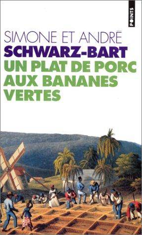 Couverture du livre Un plat de porc aux bananes vertes de Simone Schwarz-Bart