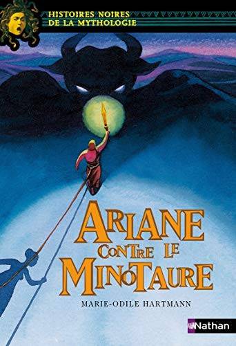 Couverture du livre Ariane contre le Minotaure de Marie-Odile Hartmann