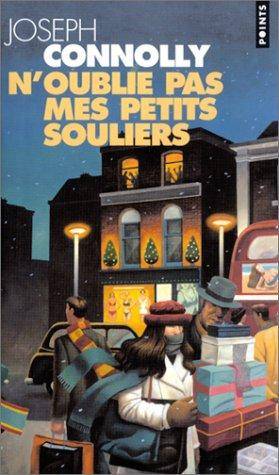 Couverture du livre N'oublie pas mes petits souliers de Joseph Connolly