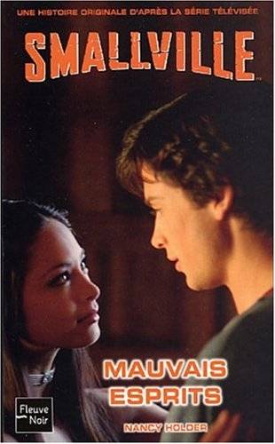 Couverture du livre Smallville Mauvais esprits de Nancy Holder
