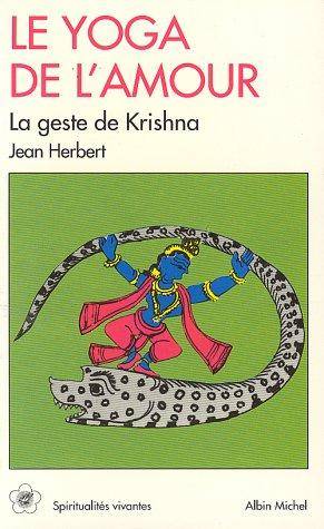 Couverture du livre Le yoga de l'amour de Jean Herbert