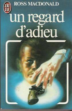 Couverture du livre Regard d'adieu de Ross Macdonald