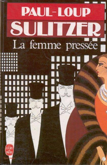 Couverture du livre La femme pressée de Paul-Loup Sulitzer