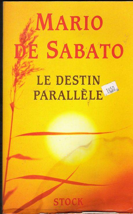 Couverture du livre Le destin parallèle de Mario de Sabato