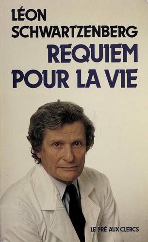 Couverture du livre Requiem pour la vie de Léon Schwartzenberg