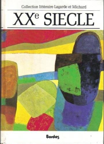 Couverture du livre XXe siècle de André Lagarde