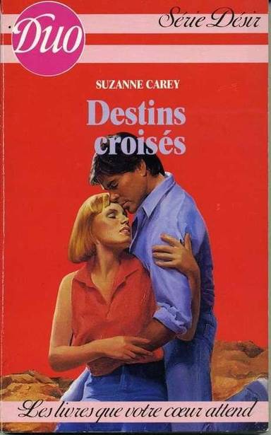 Couverture du livre Destins croisés de Suzanne Carey