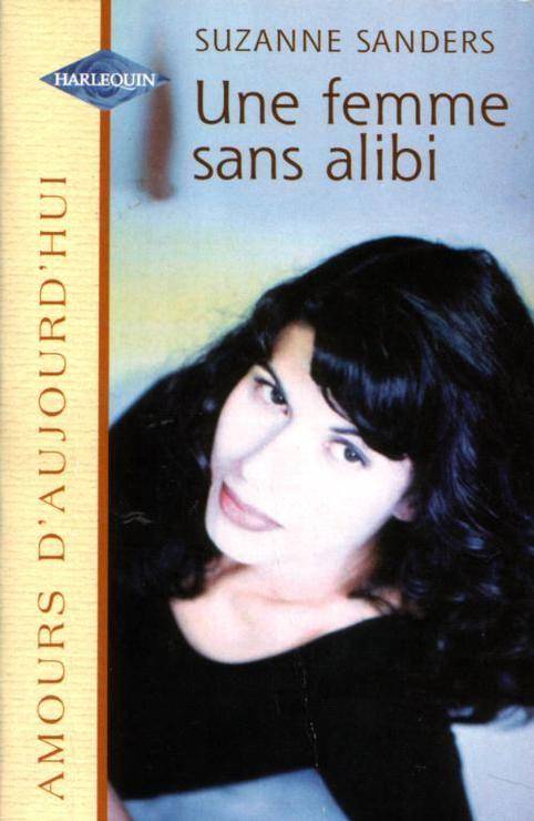 Couverture du livre Une femme sans alibi de Suzanne Sanders