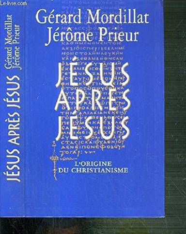 Couverture du livre Jésus après Jésus de Gérard Mordillat