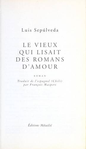 Couverture du livre Le vieux qui lisait des romans d'amour de Luis Sepúlveda