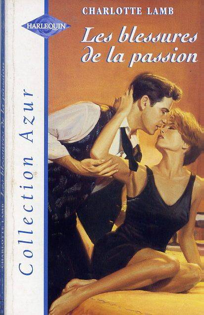 Couverture du livre Les blessures de la passion de Charlotte Lamb