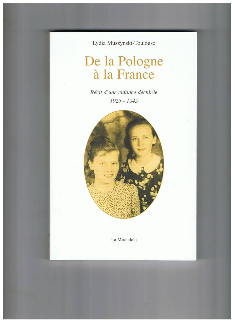 Couverture du livre De la Pologne à la France de Lydia Muszynski-Toulouse