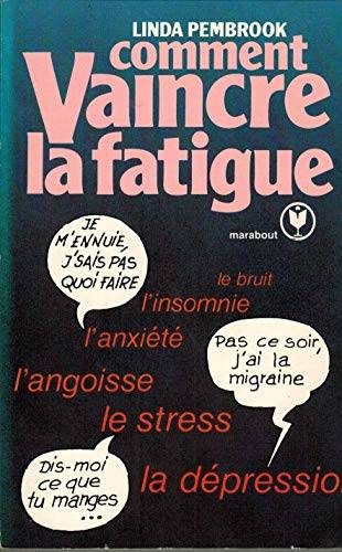 Couverture du livre Comment vaincre la fatigue de Linda Pembrook