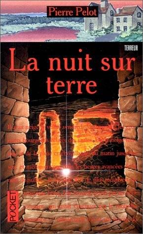 Couverture du livre La nuit sur terre de Pierre Pelot