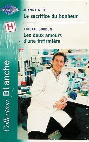 Couverture du livre Le sacrifice du bonheur de Joanna Neil