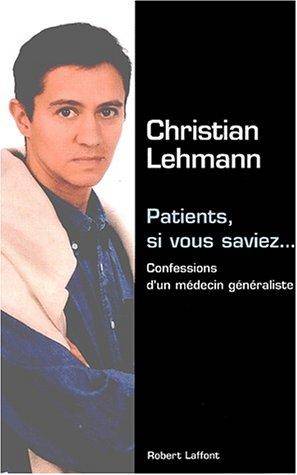 Couverture du livre Patients, si vous saviez de Christian Lehmann