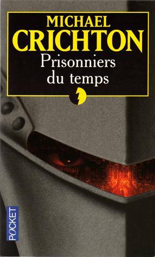Couverture du livre Prisonniers du temps de Michael Crichton