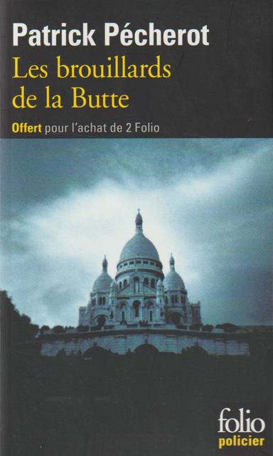 Couverture du livre Les brouillards de la Butte de Patrick Pécherot