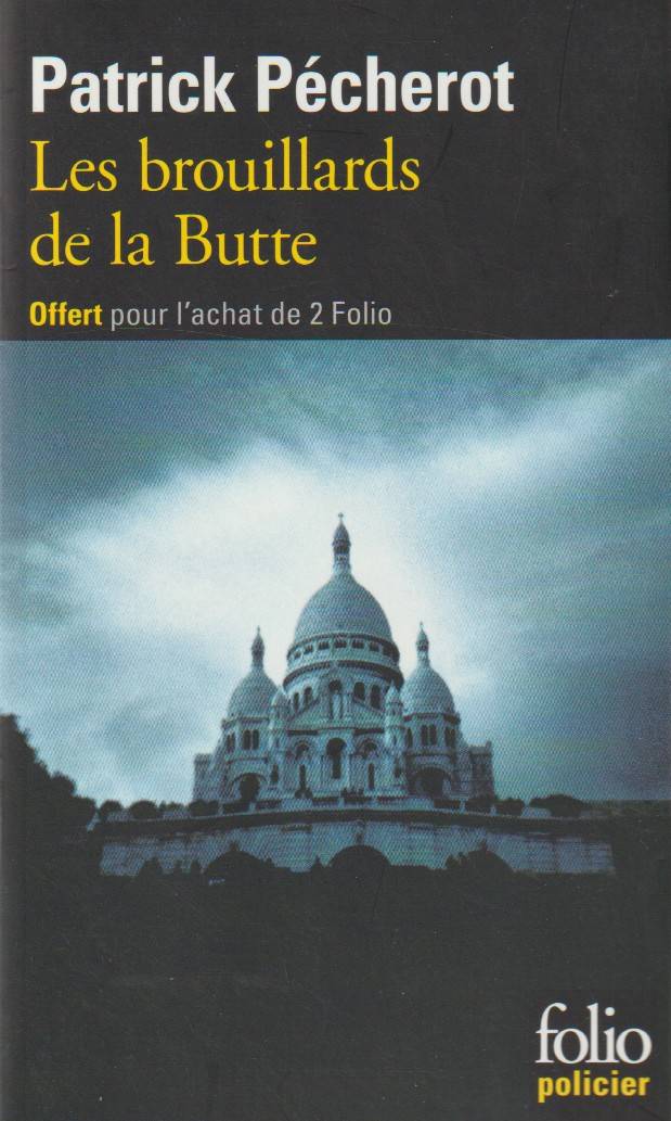Couverture du livre Les brouillards de la Butte de Patrick Pécherot