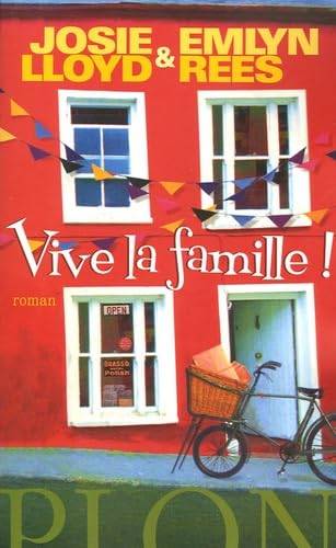 Couverture du livre Vive la famille ! de Josie Lloyd